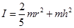 I=(2/5)*m*r^2+m*h^2
